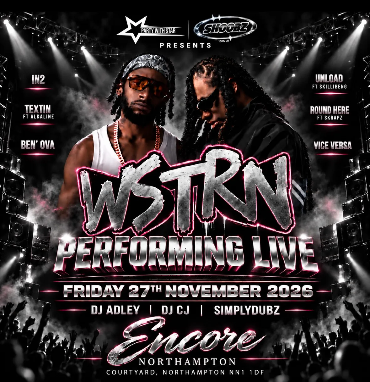 The Biggest Urban Group WSTRN Performing Live At There One Off Uk Club Tour at Encore Northampton