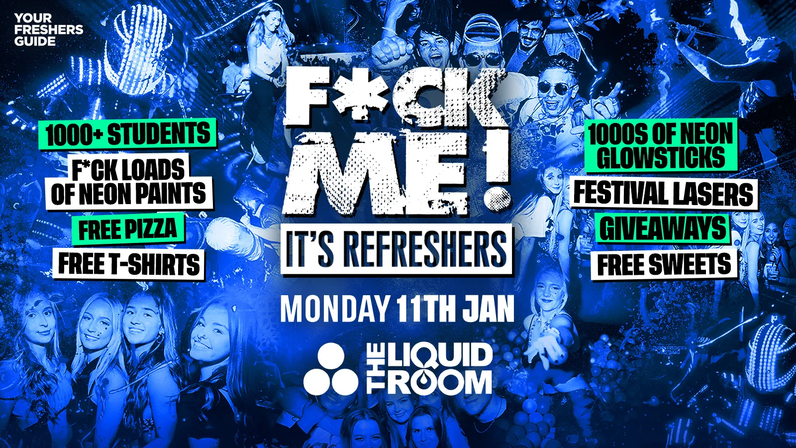 F*CK ME It's Refreshers | Edinburgh Freshers 2027 - First 100 Tickets ONLY £1! 🎉