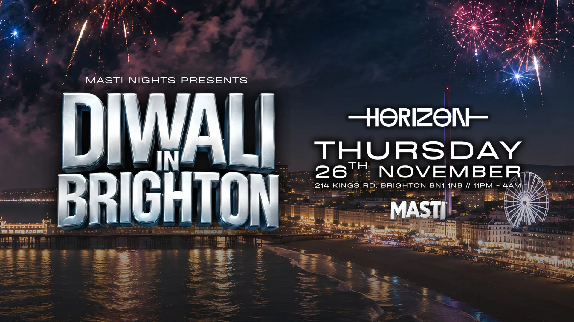 Masti Nights PRESENTS Diwali in Brighton 🎇 | Horizon at Horizon Nightclub