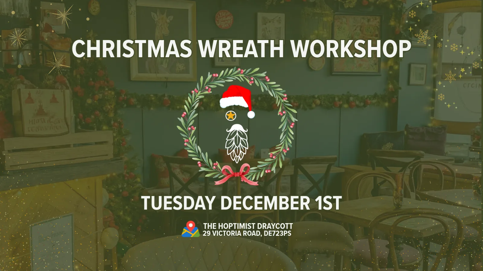 🎄CHRISTMAS WREATH MAKING - THE HOPTIMIST DRAYCOTT 🎄 at The Hoptimist - Draycott
