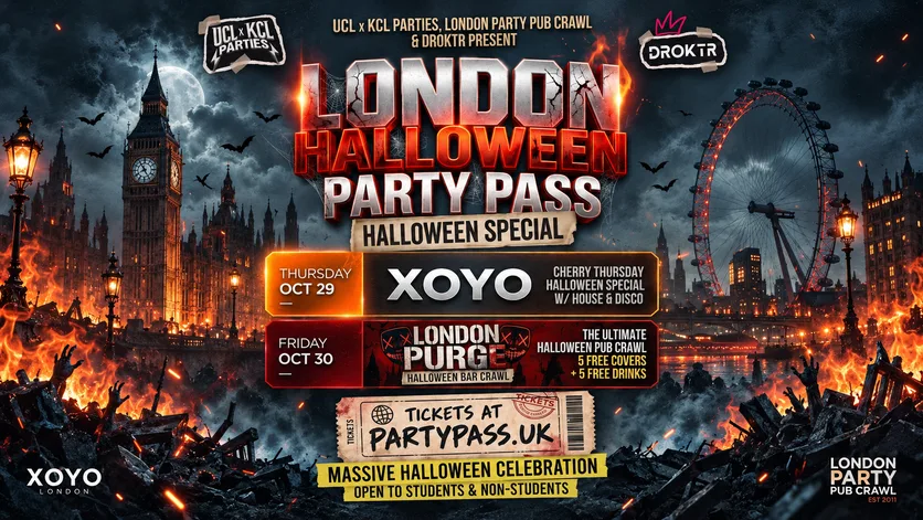 🚨LONDON HALLOWEEN PARTY PASS 2026 THIS WEEK🎃By UCLxKCL PARTIES,   & DROKTR🔥