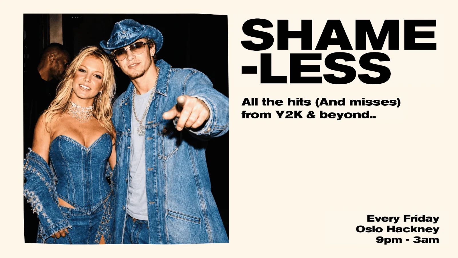 Shameless - 00's & 10's Pop Anthems at Oslo Hackney