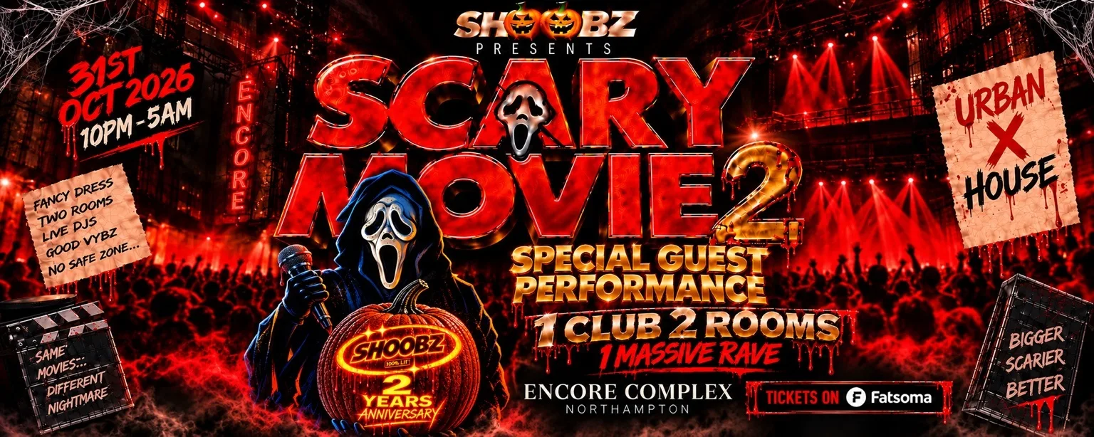 SHOOBZ 2 YEAR ANIIVERSARY 🥳MOSTACK LIVE🕺🏽SCARY MOVIE 2️⃣ 🎃 at Encore Northampton