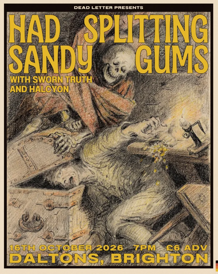 Deadletter Presents: Had Sandy, Sworn Truth, Splitting Gums, Halcyon at Daltons