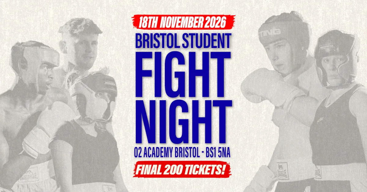 Bristol Student Fight Night - UWE vs UOB - FINAL 200 TICKETS!