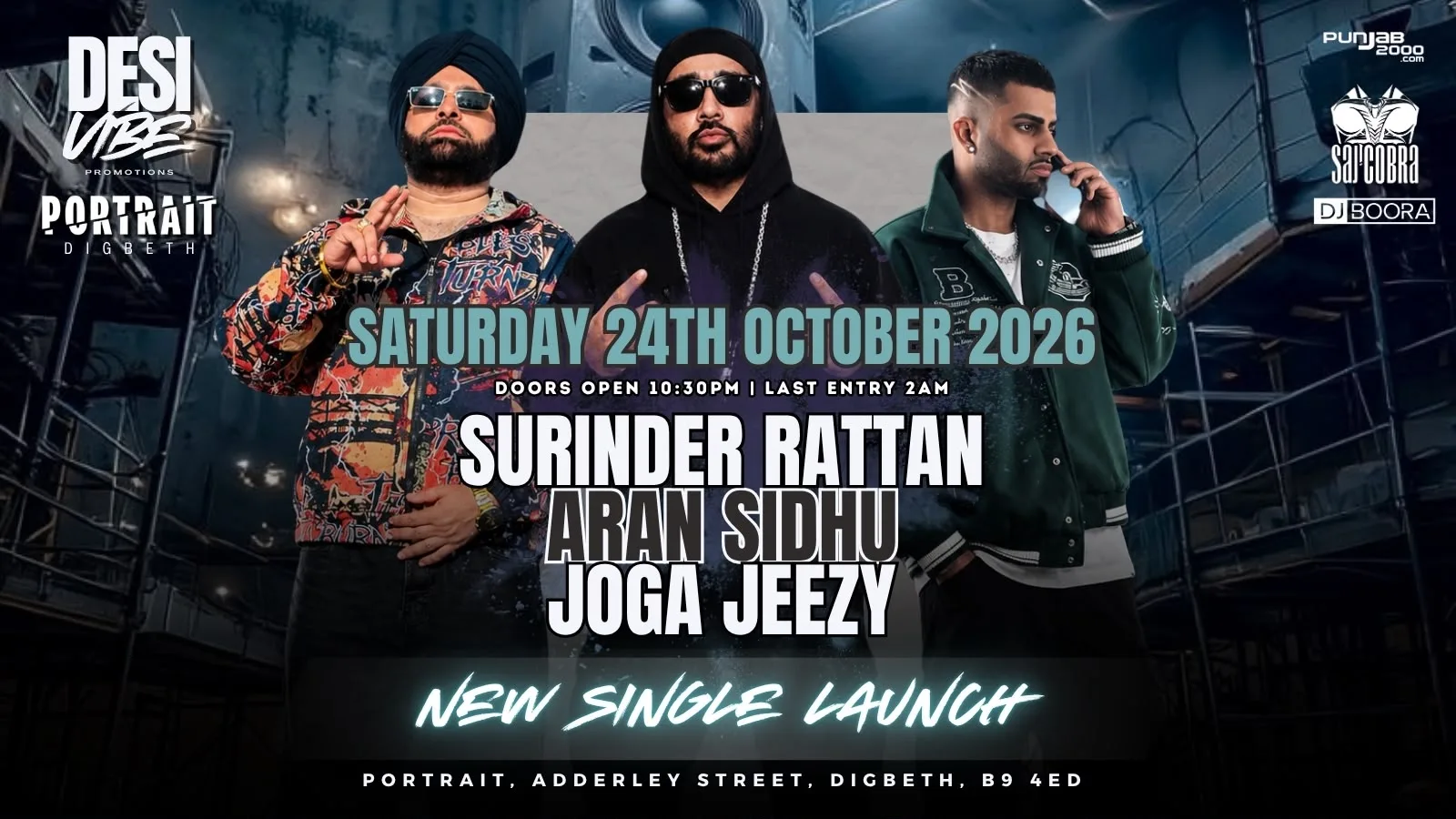 DESI VIBE - SURINDER RATTAN, JOGA JEEZY, SAJ COBRA, ARAN SIDHU & DJ BOORA LIVE at PORTRAIT DIGBETH 
