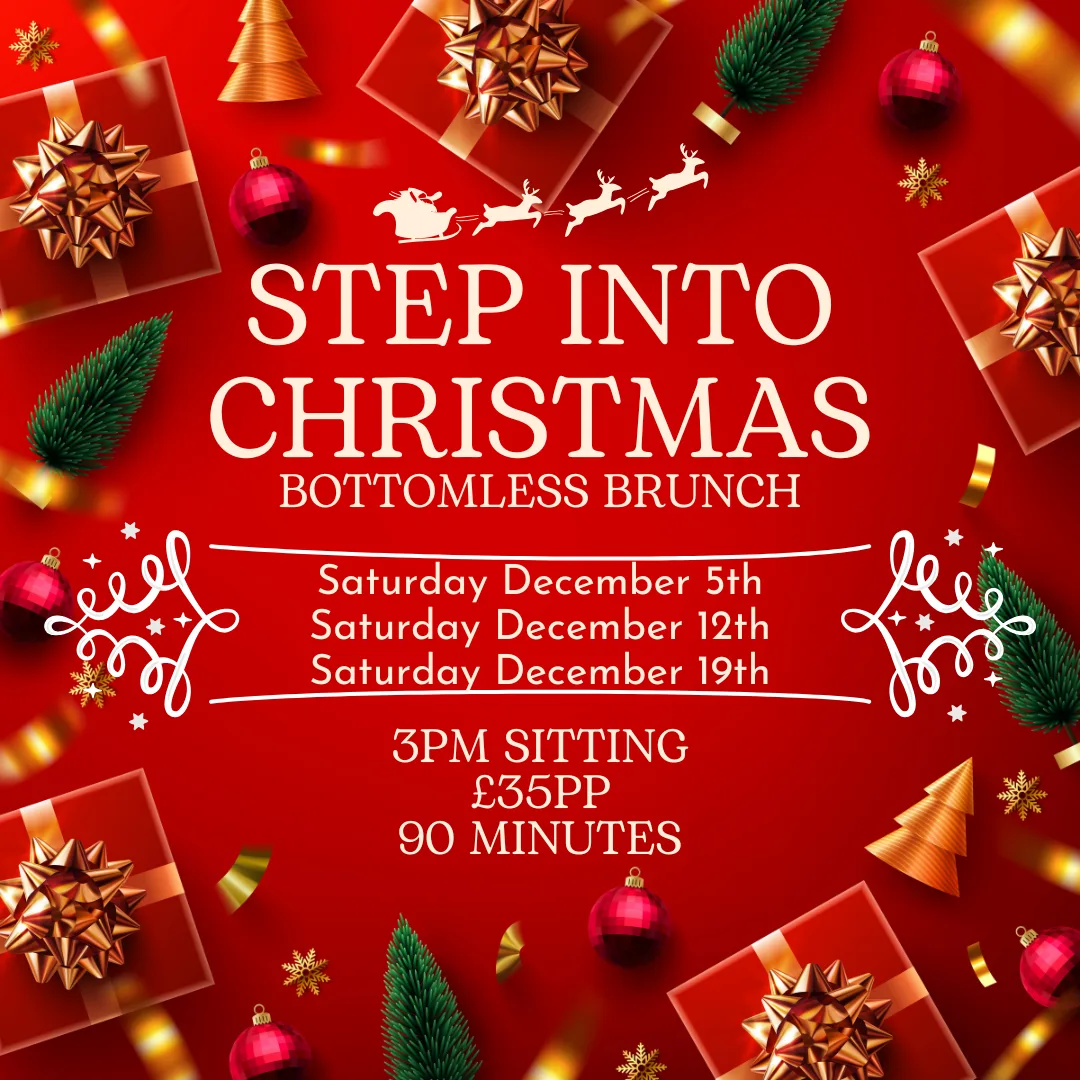 STEP INTO CHRISTMAS Bottomless Brunch