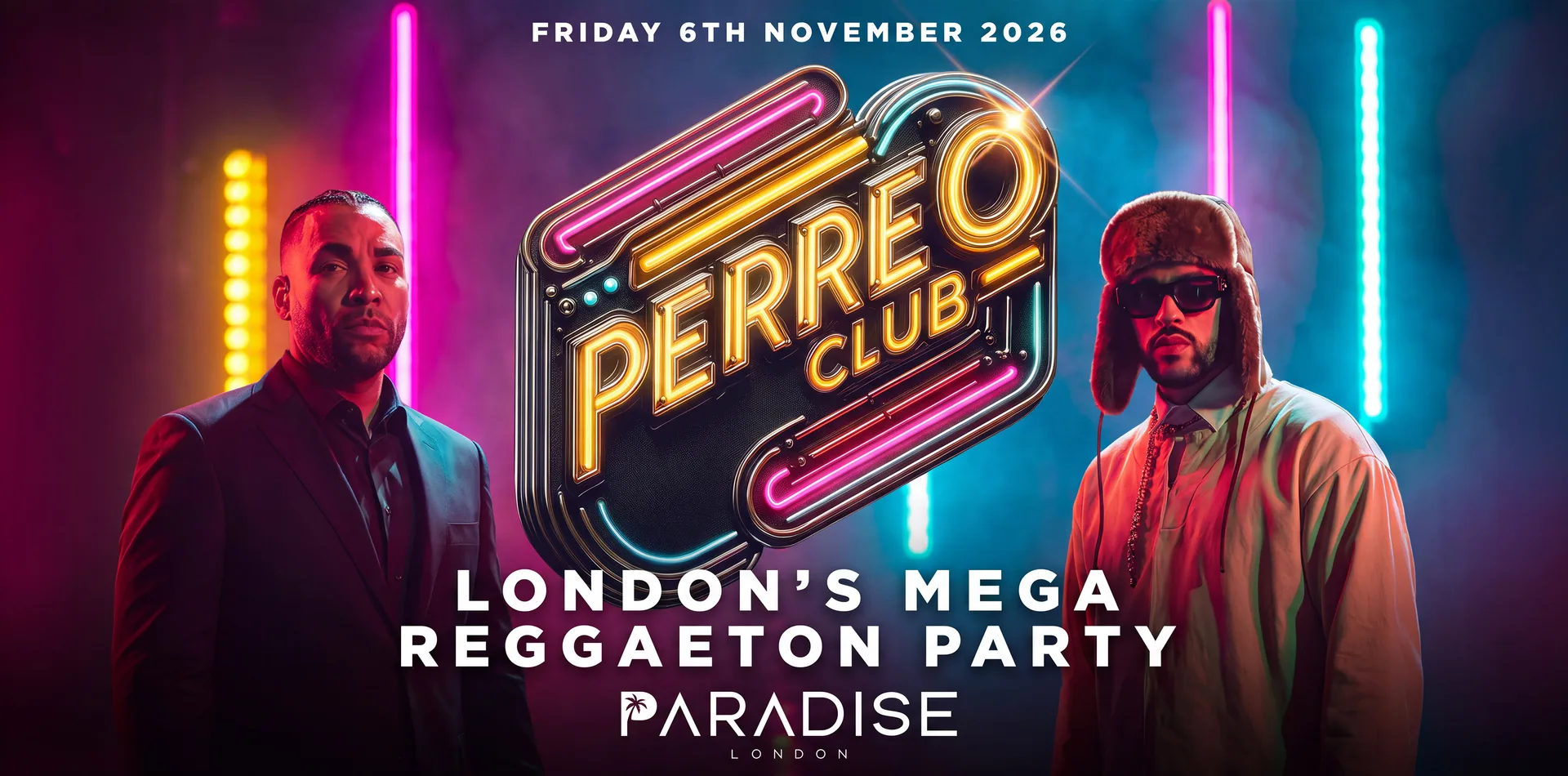 PERREO CLUB "LONDON'S MEGA REGGAETON PARTY" @PARADISE-FRI 6TH NOVEMBER 26 at Paradise London Nightclub