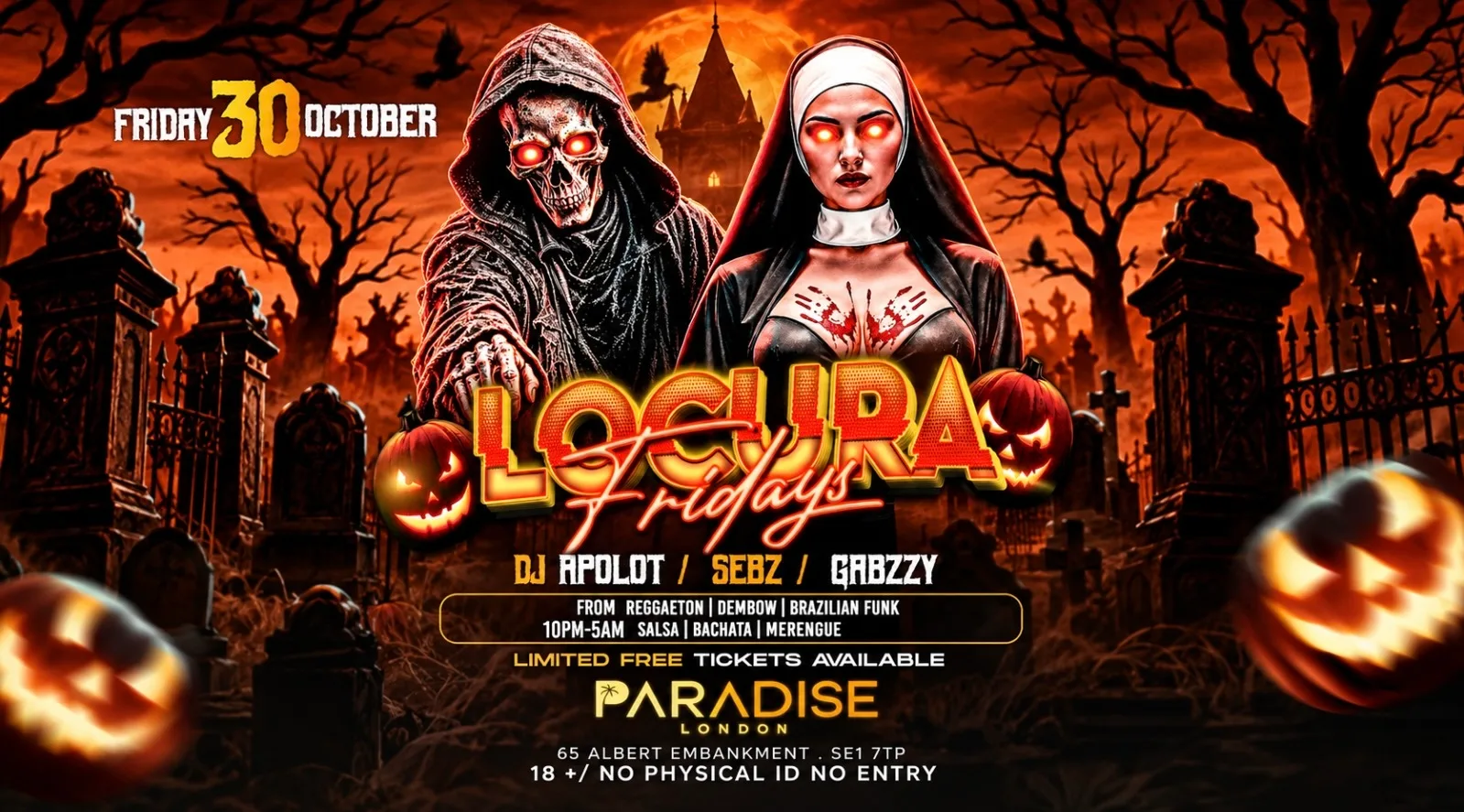 LOCURA FRIDAY HALLOWEEN EDITION @PARADISE NIGHTCLUB at Paradise London Nightclub