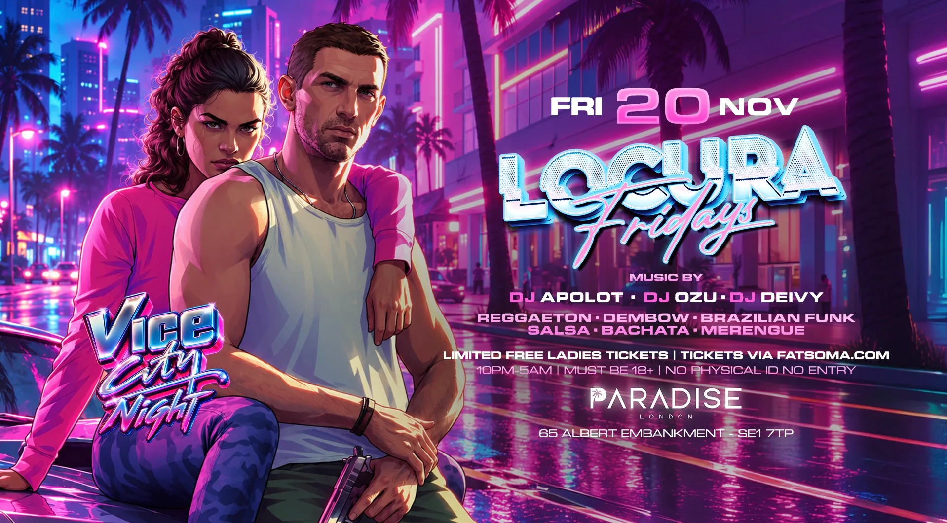 🌴 🩷VICE CITY NIGHT🌆 🔥 “LOCURA FRIDAYS” @PARADISE NIGHTCLUB at Paradise London Nightclub