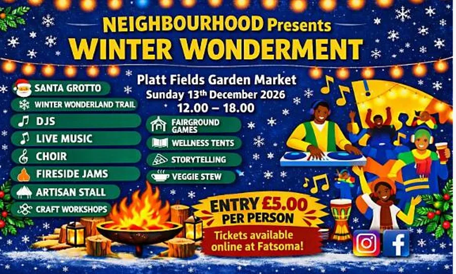 Neighbourhood Presents WINTER WONDERMENT at Platt Fields Market Garden