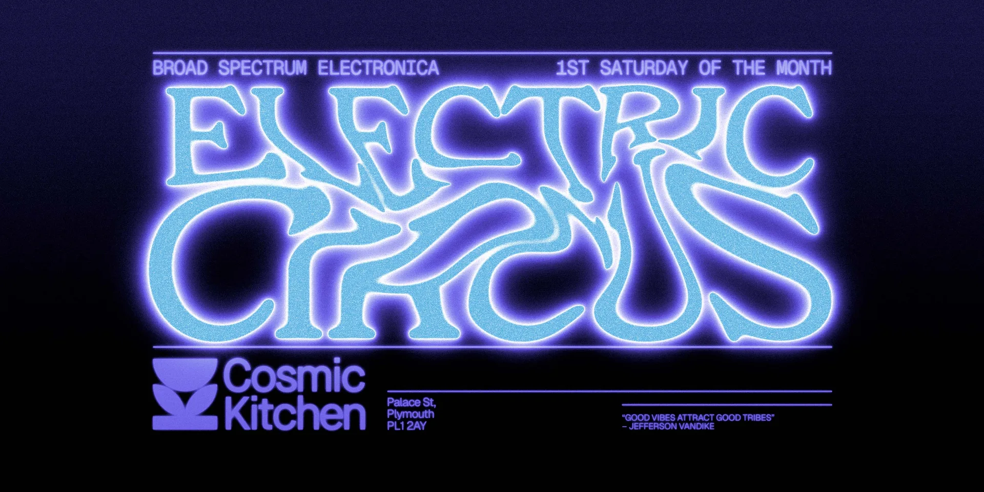 Cosmic Sessions: Electric Circus presents BAD HABITS at Cosmic Kitchen
