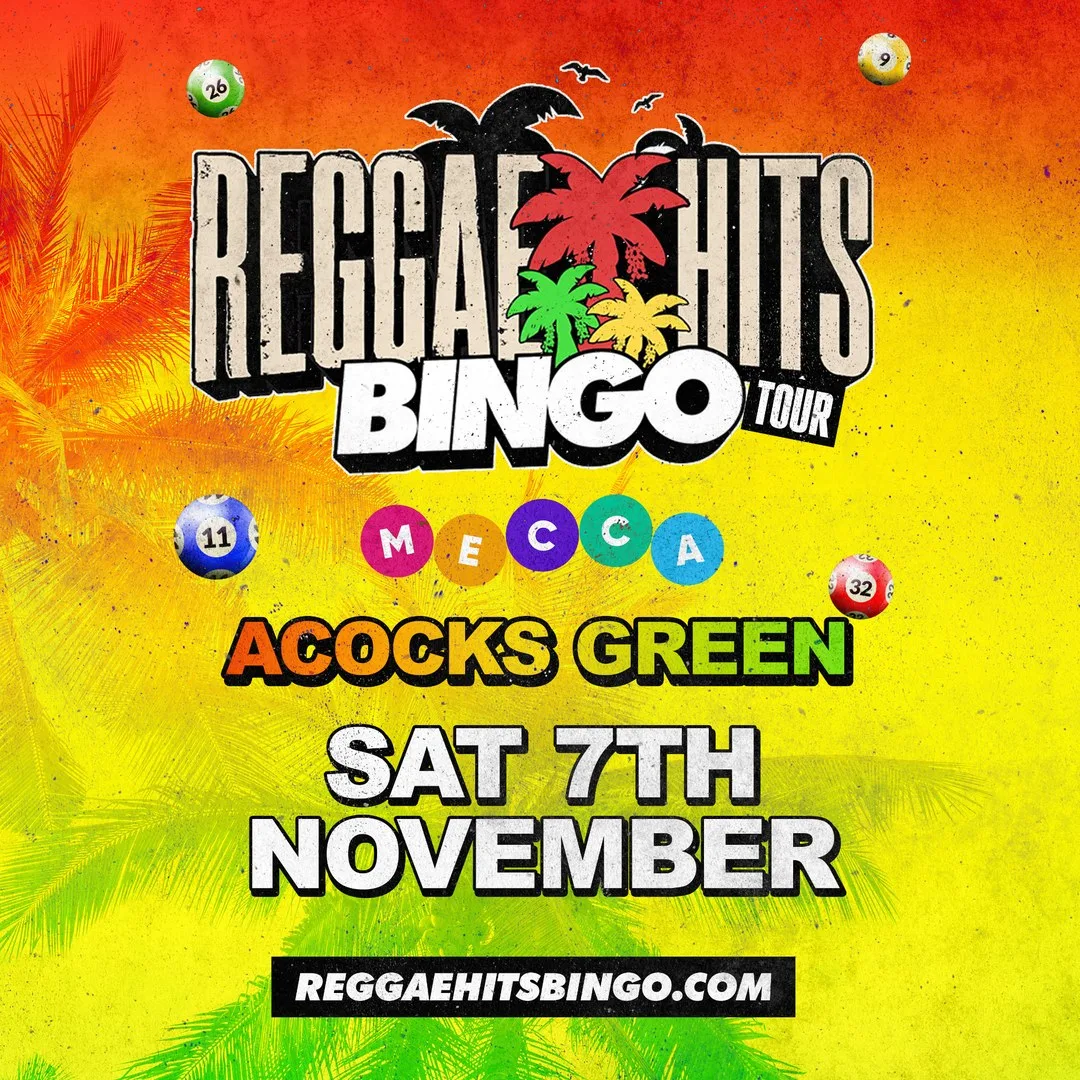 REGGAE REGGAE BINGO TOUR  | ACOCKS GREEN at Mecca Bingo Acocks Green