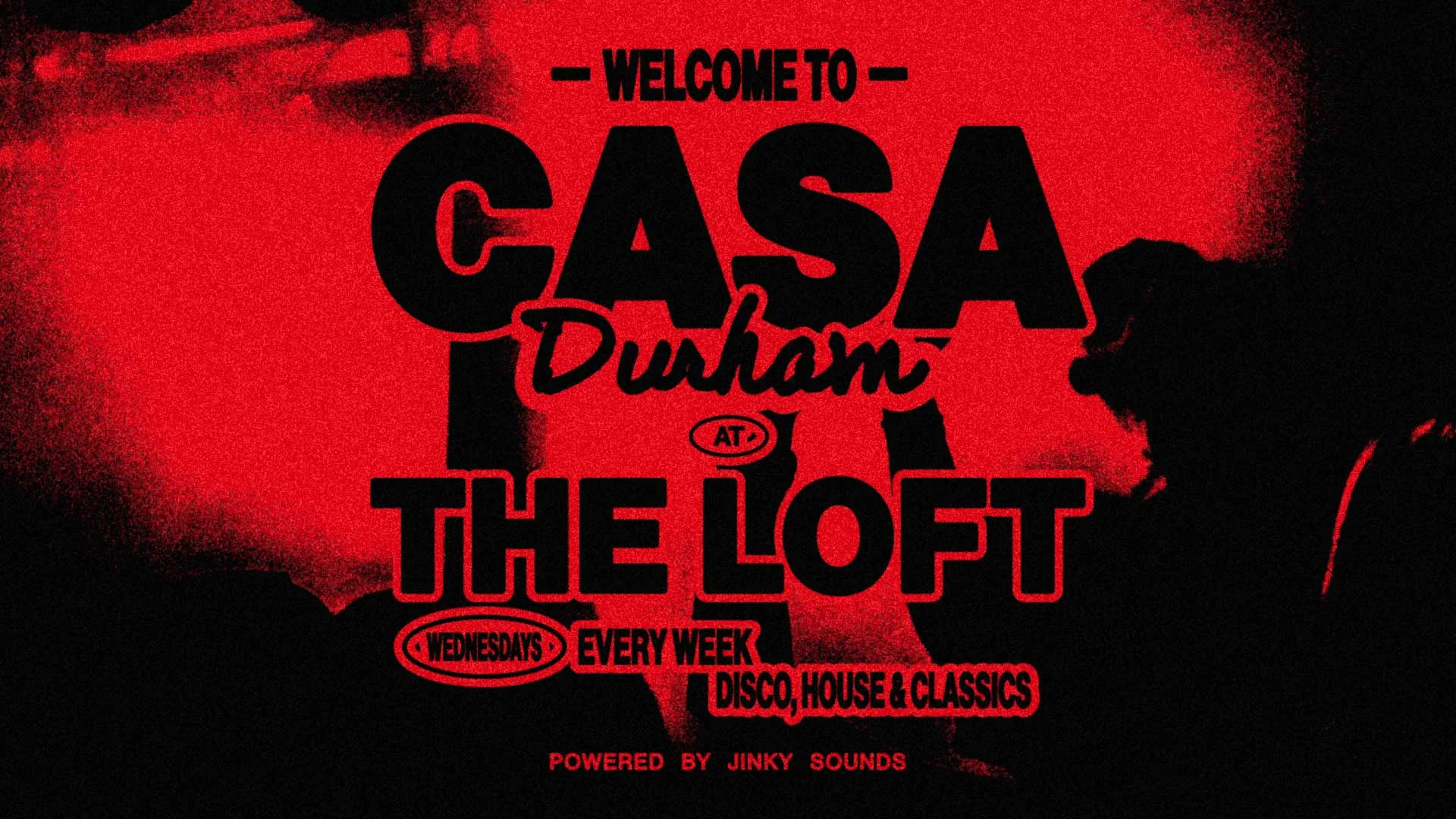 CASA: WEDNESDAY AT LOFT // HALLOWEEN THEME TBA at Loft Durham