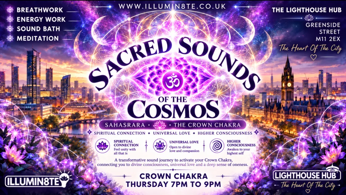 Illumin8te | Sacred Sounds Of The Cosmos | (Sound Bath Thursday 29th October ) @ THE LIGHTHOUSE 7pm at The Lighthouse Hub