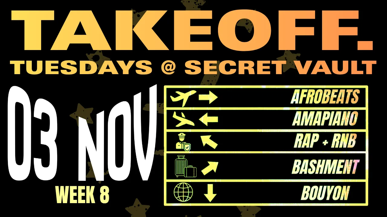 TAKEOFF: TUESDAYS @ SECRET VAULT - WEEK 8 at Secret Vault
