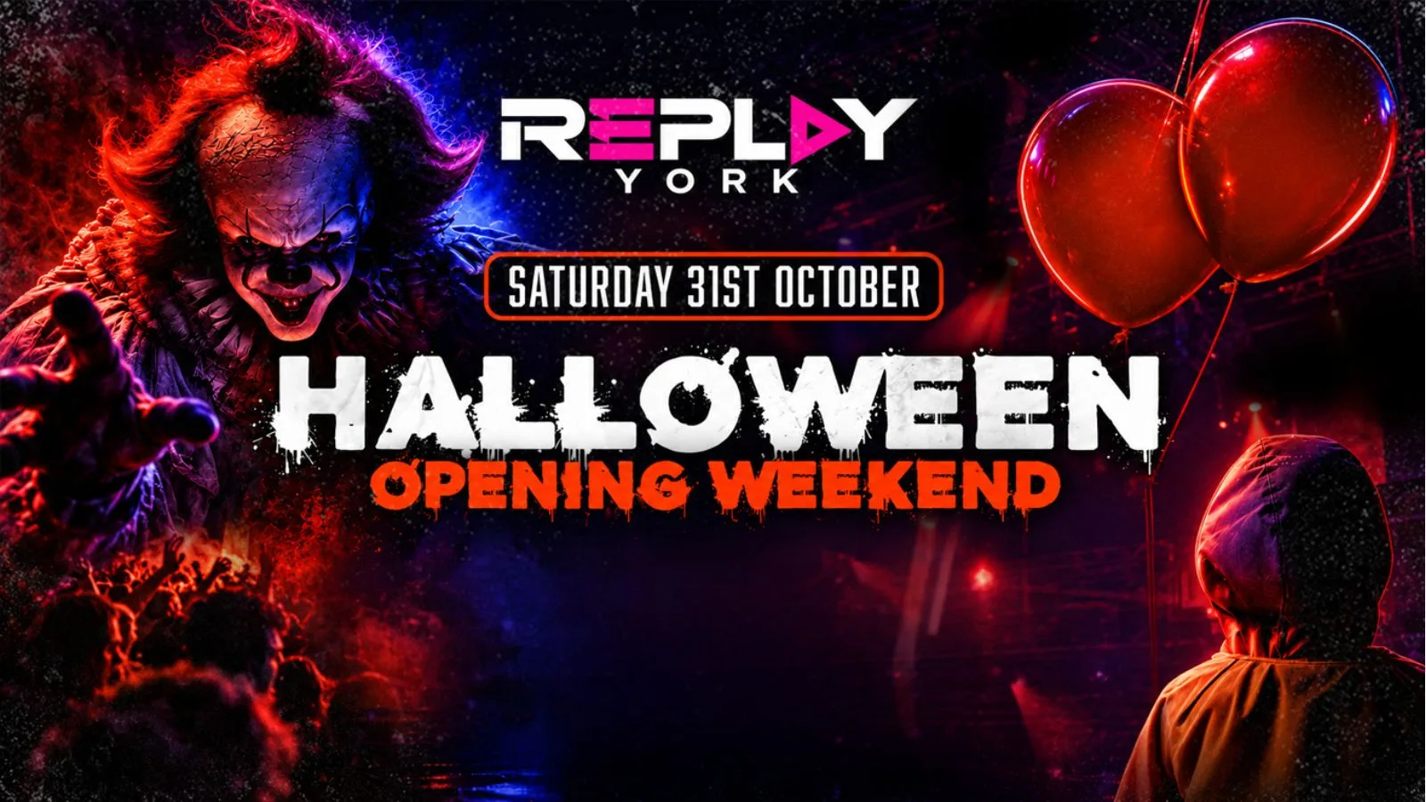 REPLAY YORK - Halloween Special 🤡👻 at Replay