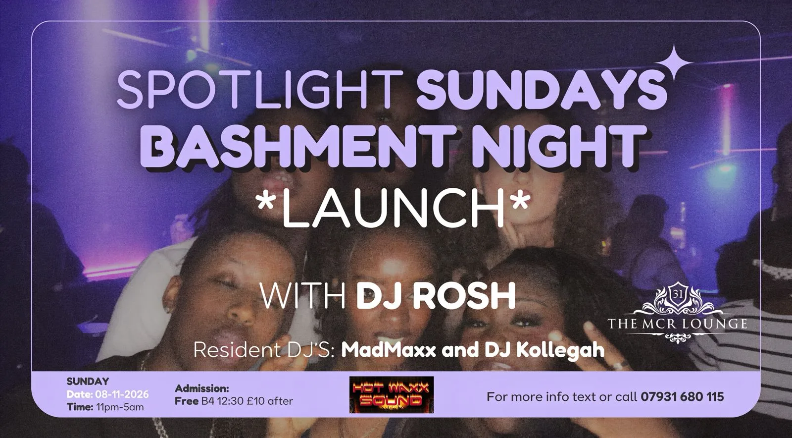 Spotlight Sundays (Bashment Night Launch) at The MCR Lounge