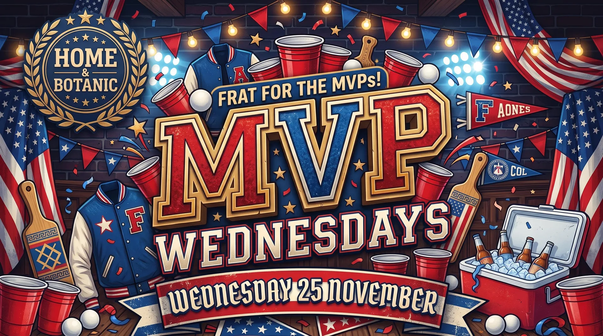 MVP Wednesdays 🥤 FRAT PARTY 🥤