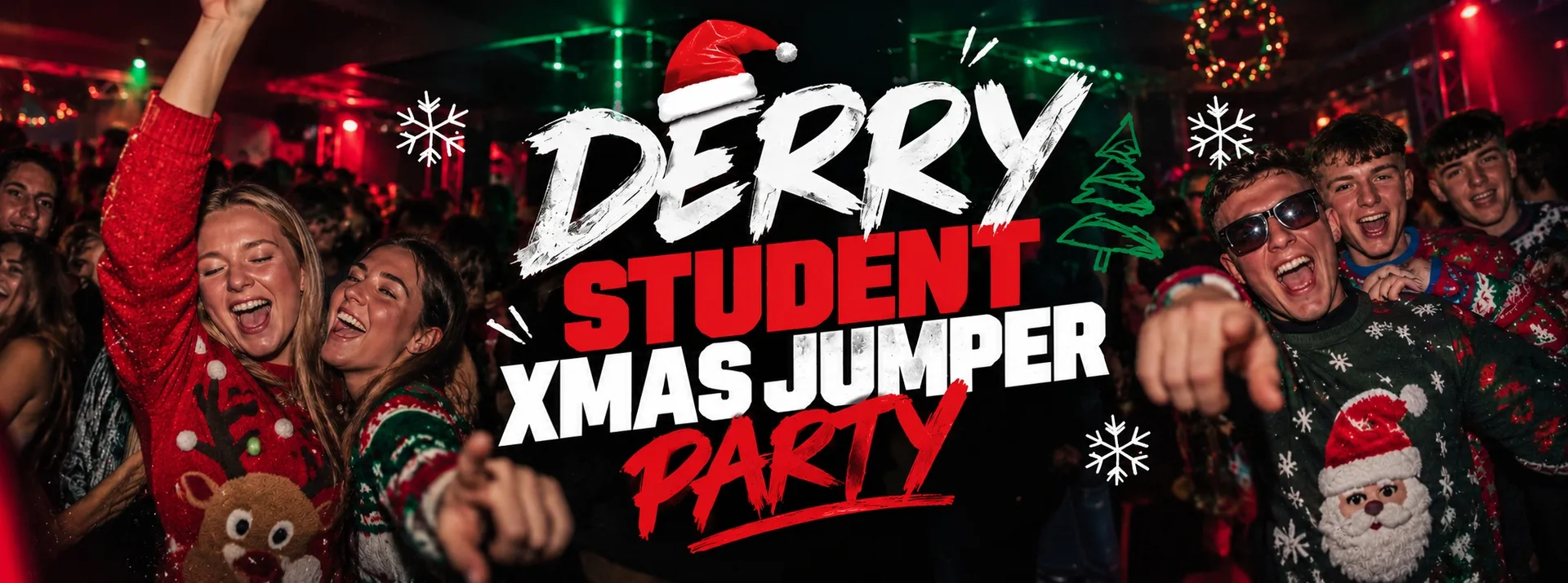 DERRY STUDENT XMAS JUMPER PARTY 2026 - PREREGISTER FOR TICKETS