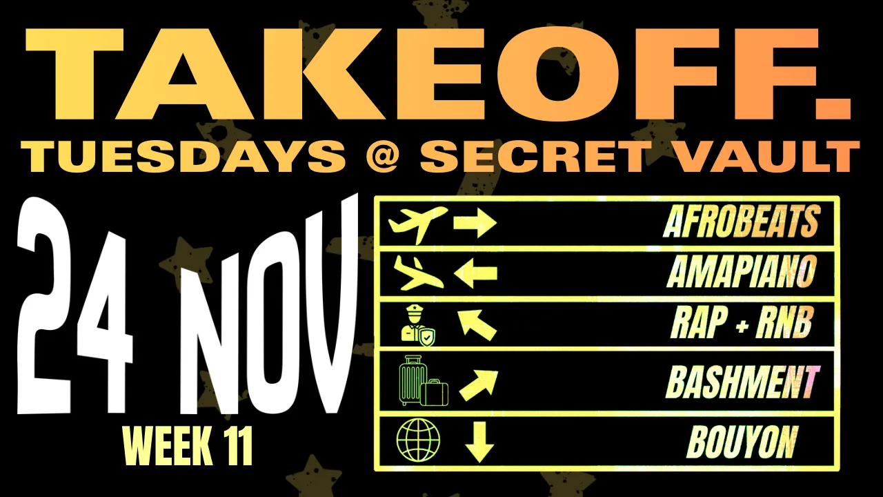 TAKEOFF: TUESDAYS @ SECRET VAULT - WEEK 11 at Secret Vault