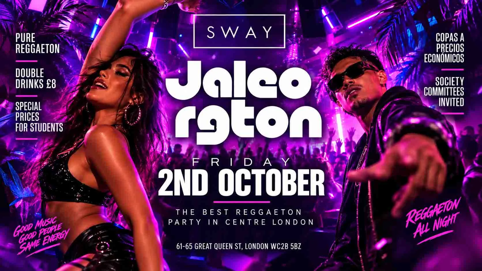 JALEO RGTON Sway Bar. 9th October 🇫🇷🇮🇹🇪🇸🇵🇹🏴 LAST ENTRY UNTIL 1AM. 120 free tickets HAPPY HOUR (40% DISCOUNT IN DRINKS) UNTIL 1AM / 9 de Octubre Reggaeton en Sway Bar. at Sway Bar