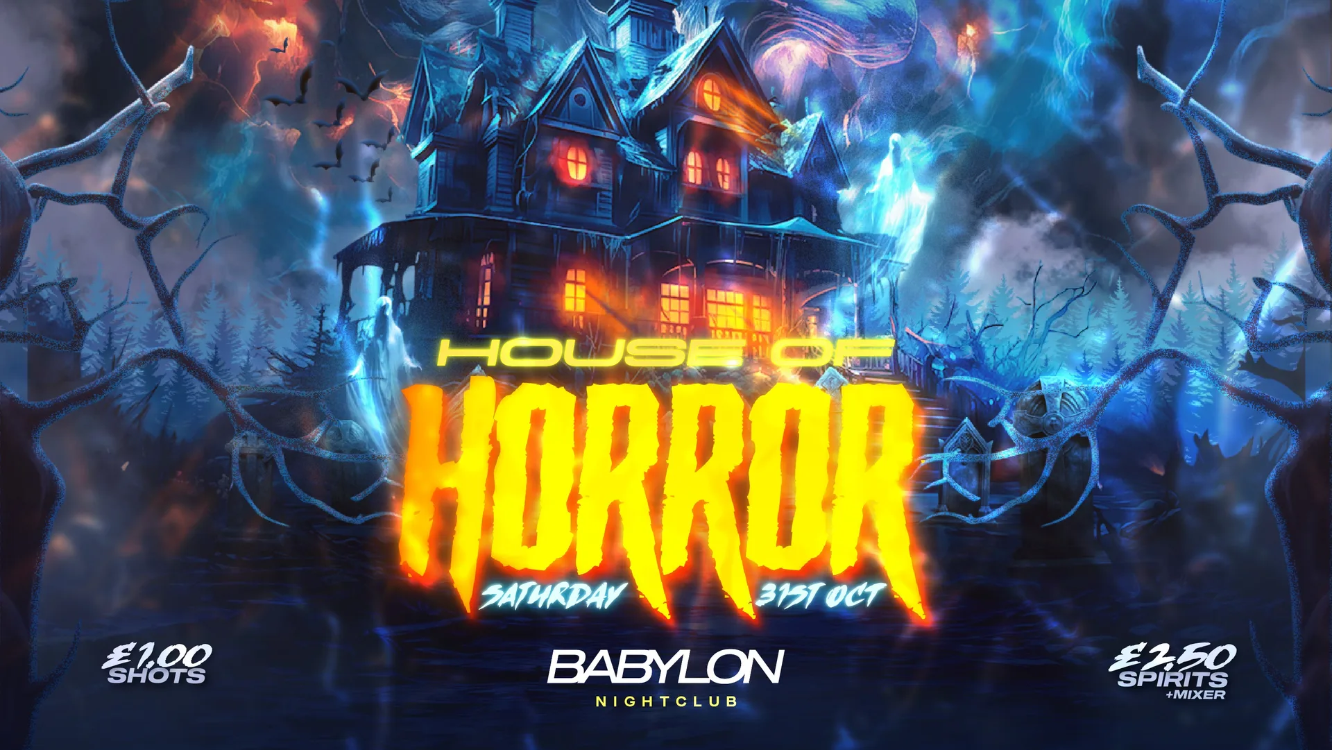 VANITY Presents 🎃 HOUSE OF HORROR 🧟‍♂️ £1 DRINKS! • 🪩 Babylon