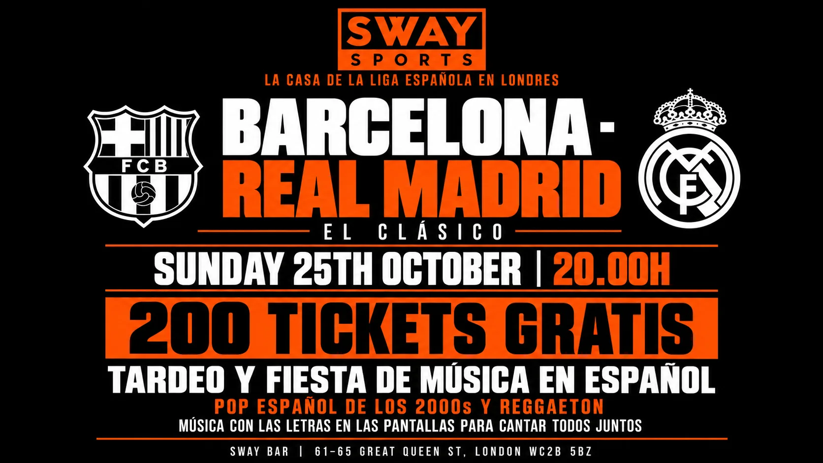 BARCELONA - REAL MADRID. Sunday 25th October. TARDEO!  200 Tickets Gratis. at Sway Bar