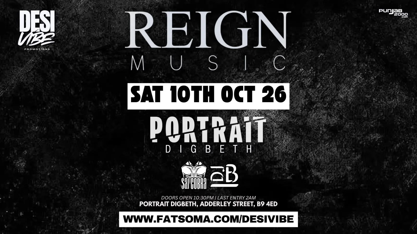 DESIVIBE - REIGN MUSIC, SAJ COBRA & DJ B LIVE at PORTRAIT DIGBETH 