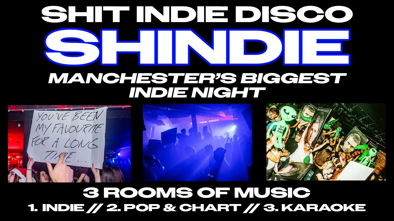 SHINDIE MANCHESTER - SHIT INDIE DISCO - SAM FENDER SPECIAL ON TOP FLOOR 🚨 and HARRY STYLES SPECIAL on Floor 1!! 🪩 3Rooms of Music - Indie / Pop, Chart AND KARAOKE 🚨 THIS WILL SELL OUT 🚨 at The Deaf Institute