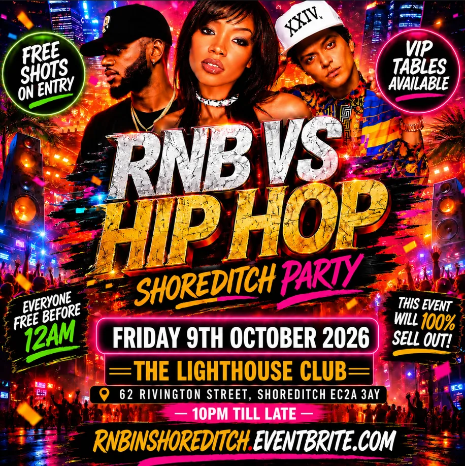 RNB VS Hip Hop - Shoreditch Party - Everyone Free Before 12AM at The Lighthouse Bar and Club
