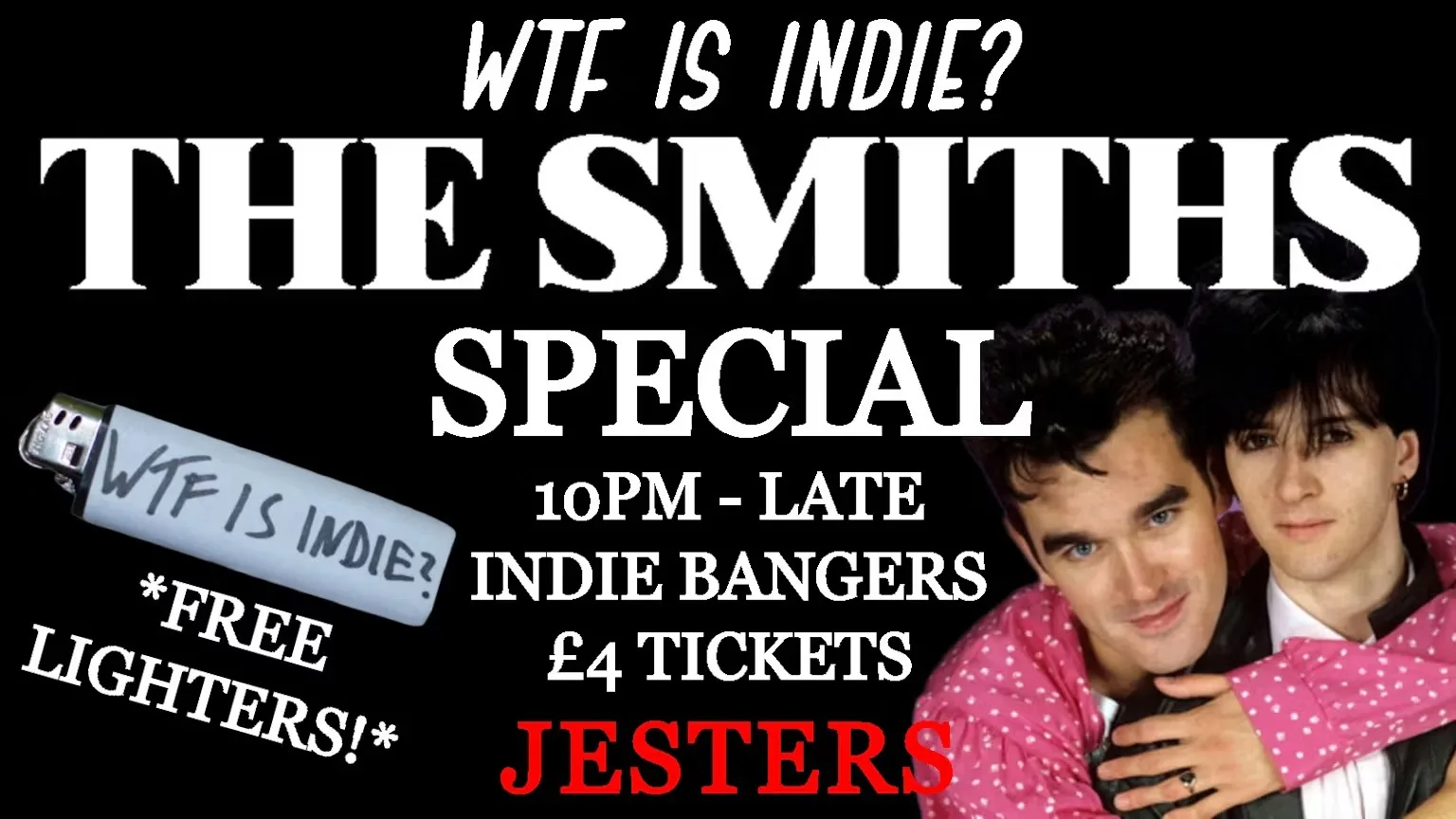 WTF IS INDIE? THE SMITHS SPECIAL! 🥀🥀🥀 at Clowns Wine Bar and Jesters Nightclub