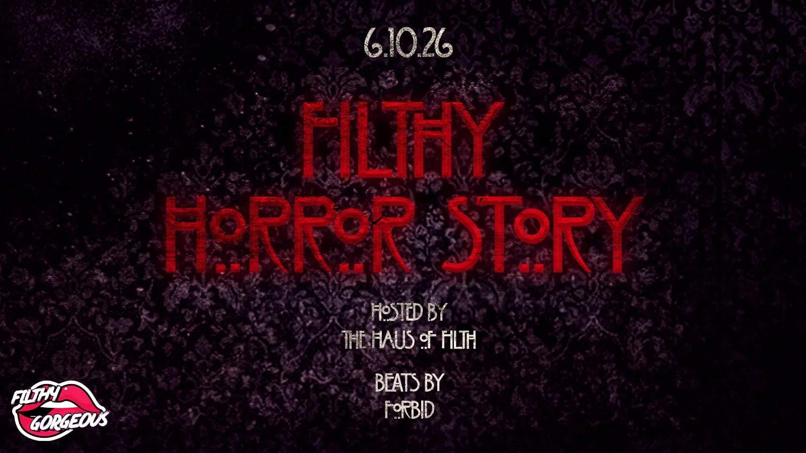 Filthy Gorgeous: AHS 6.10.26 at The Brewers Manchester