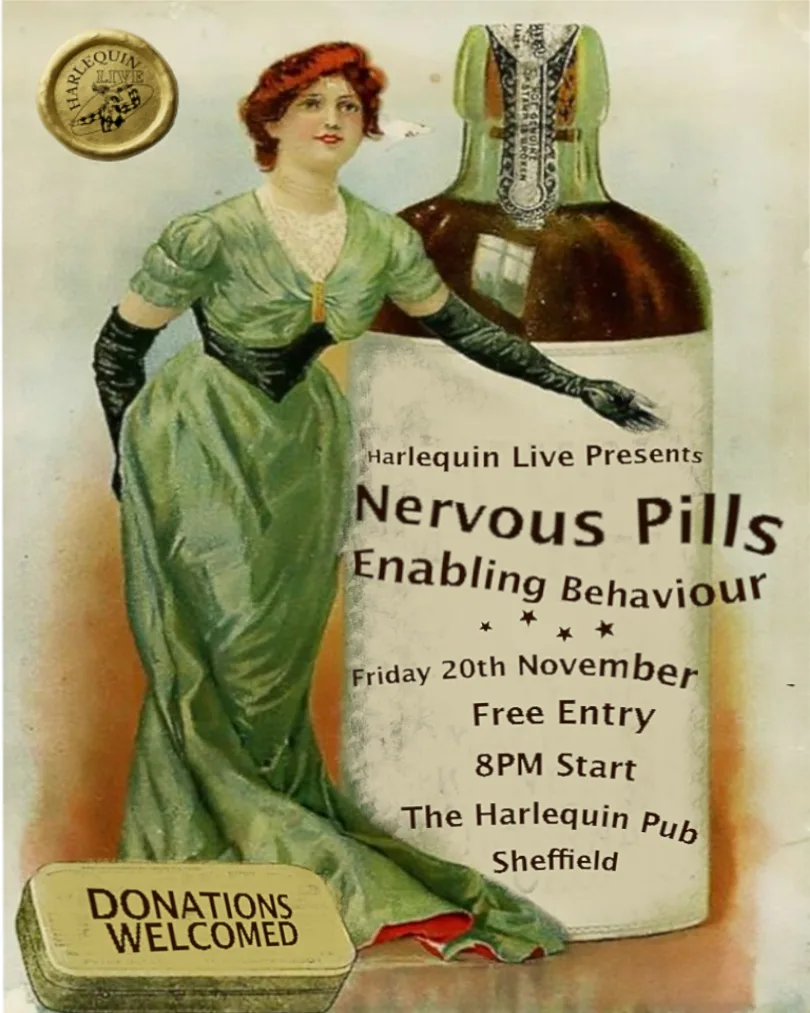 HQ LIVE PRESENTS: Nervous Pills & Enabling Behaviour