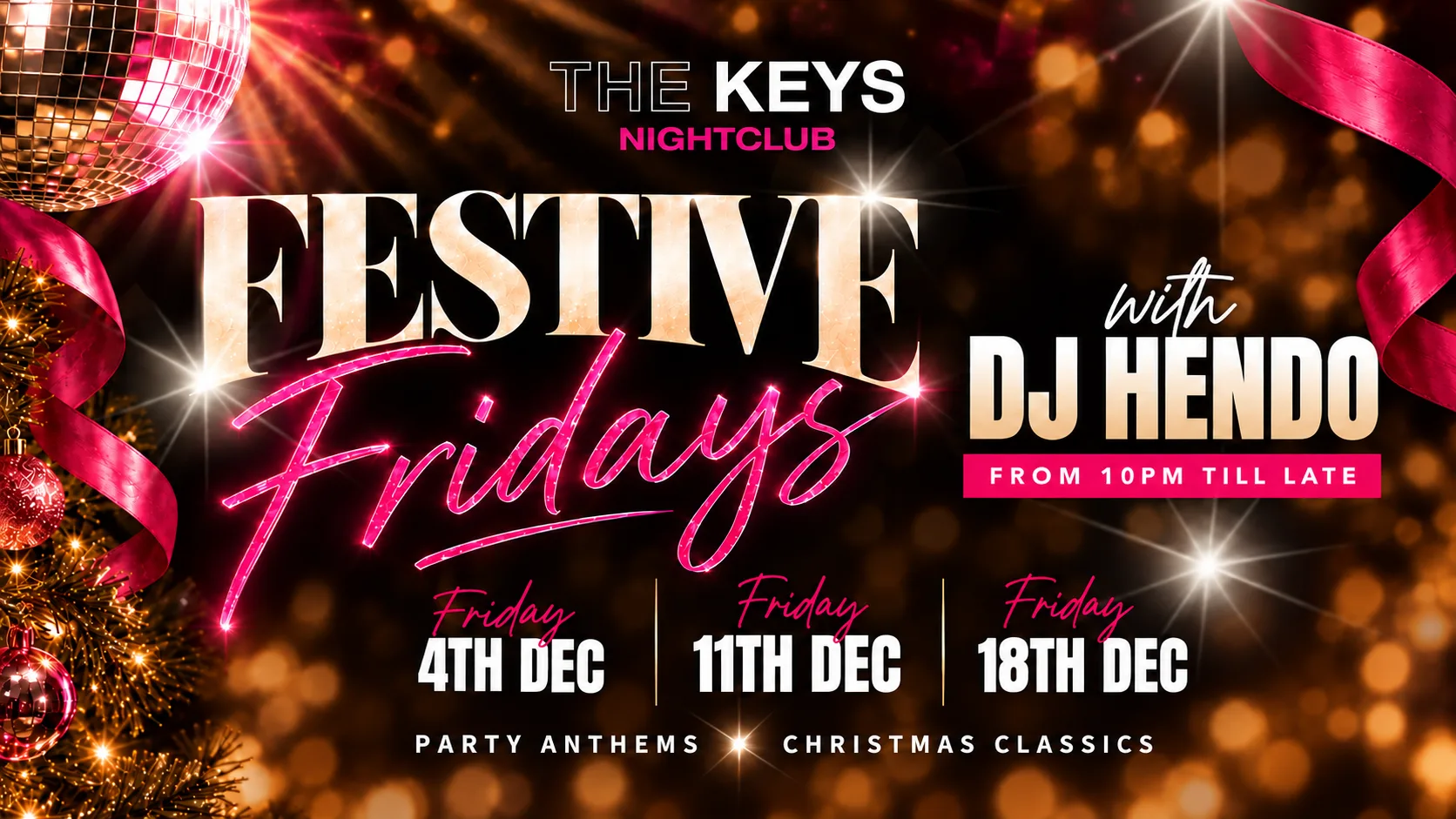 FESTIVE FRIDAYS at The Keys Nightclub