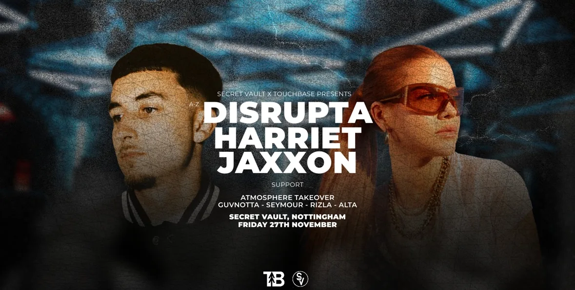 Disrupta & Harriet Jaxxon: Nottingham