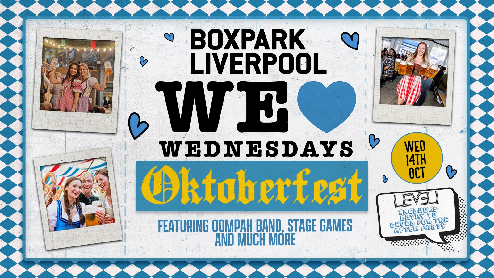 OKTOBERFEST - Brought to you by WE LOVE ❤️ WEDNESDAYS : ENTRY TO LEVEL INCLUDED at BOXPARK Liverpool