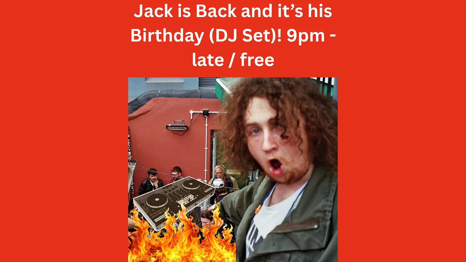 Jack's Back And It's His BIRTHDAY! at The Hope & Ruin