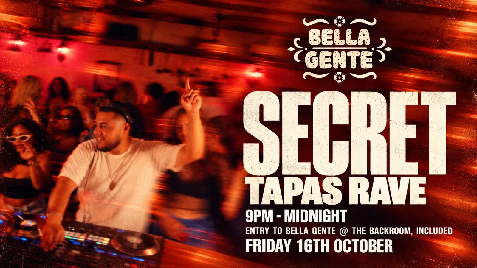The Secret Tapas Rave x Bella Gente