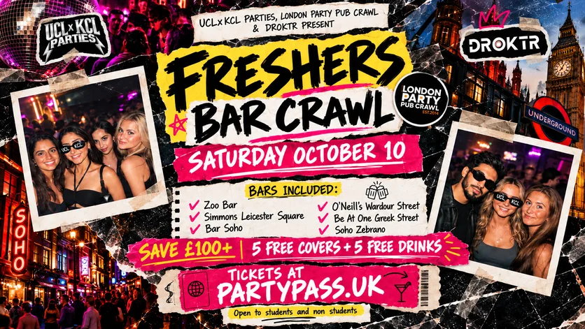 FRESHERS BAR CRAWL BY UCLxKCL PARTIES, LONDON PARTY PUB CRAWL AND DROKTR | SOHO TAKEOVER at Zoo Bar & Club