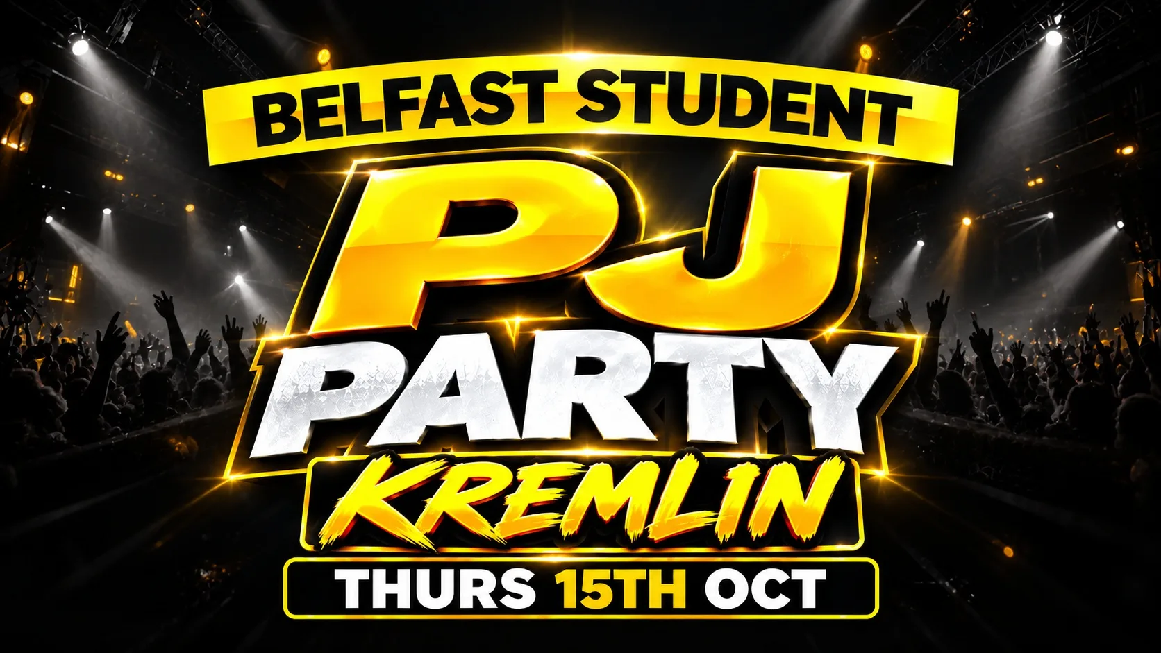 BELFAST STUDENT PJ PARTY @ KREMLIN - £1 TICKETS at Kremlin Nightclub