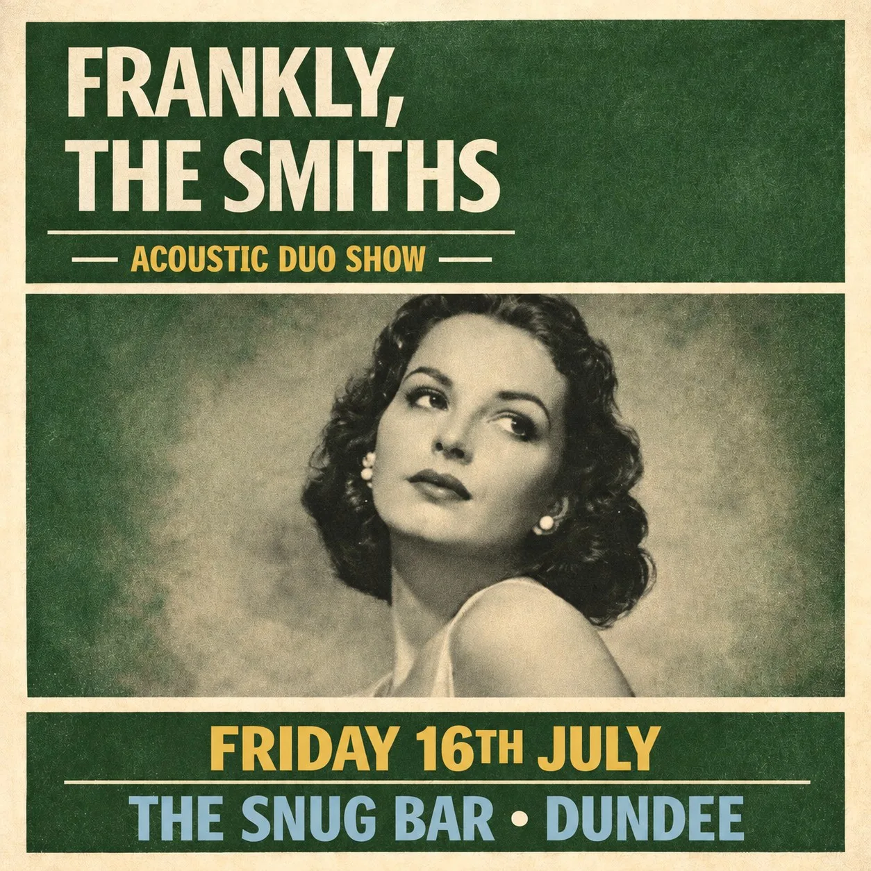Frankly, The Smiths (Acoustic Duo show) / The Snug/ Dundee/ Friday 16th July at The Snug Bar