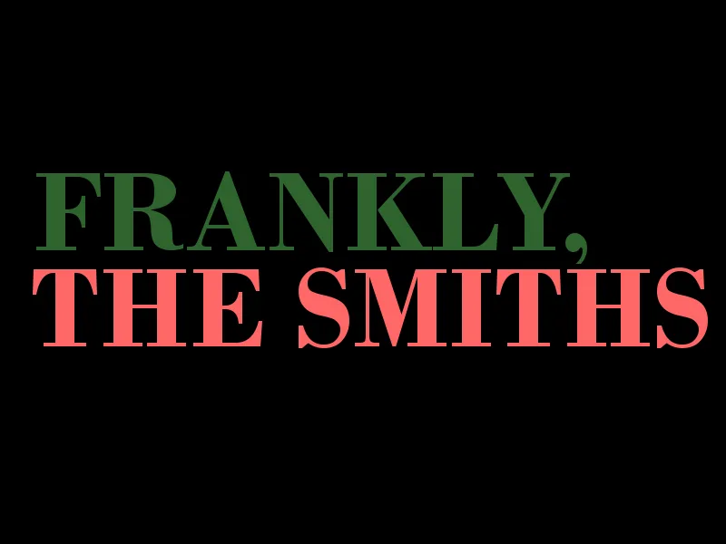 Frankly, The Smiths/ Star & Garter/ Manchester/ Saturday 30th January 2027 at Star & Garter
