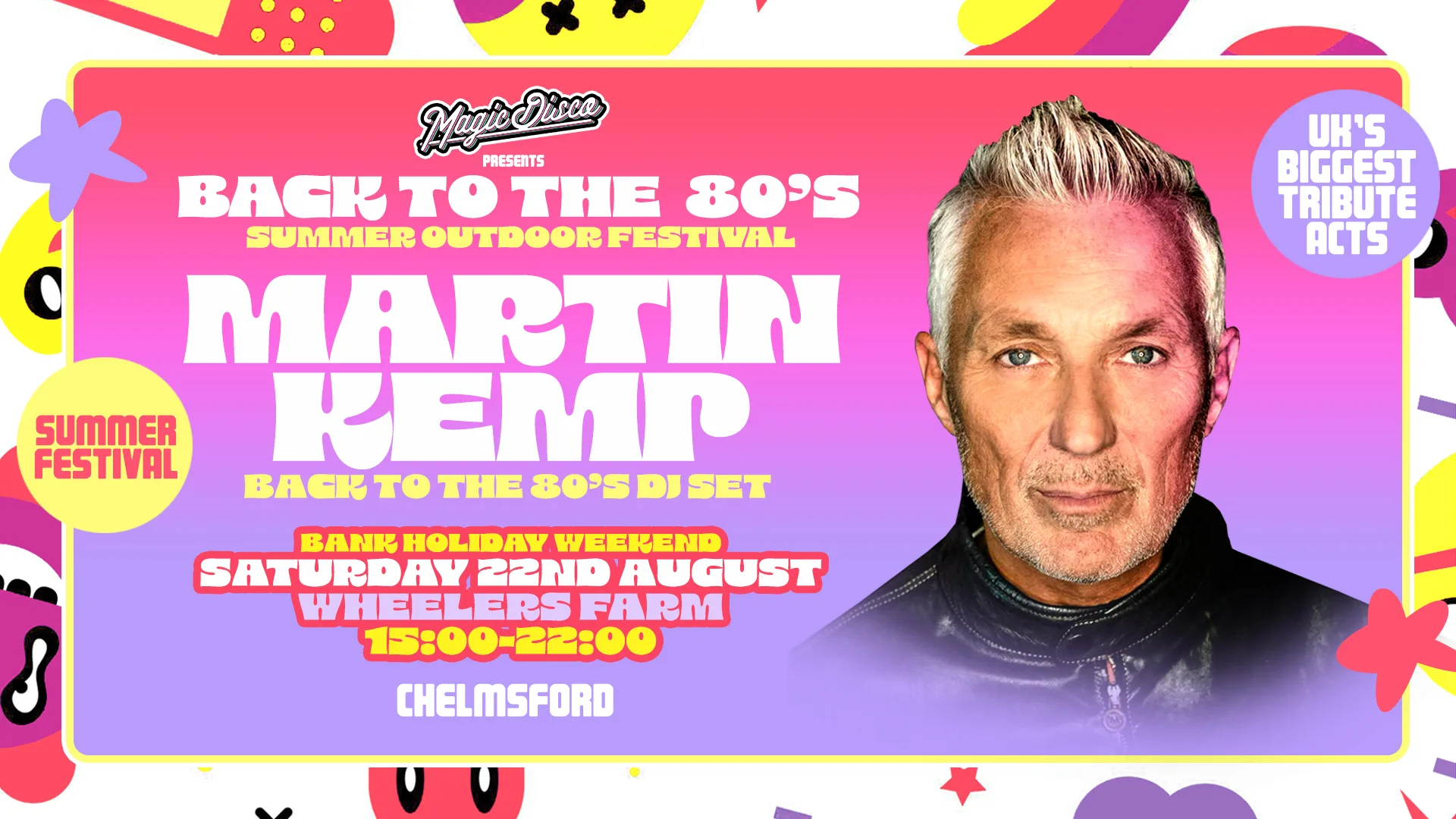 Back to the 80's Summer Tribute Festival with Martin Kemp - Chelmsford [TICKETS ON SALE NOW!] at Fatsoma