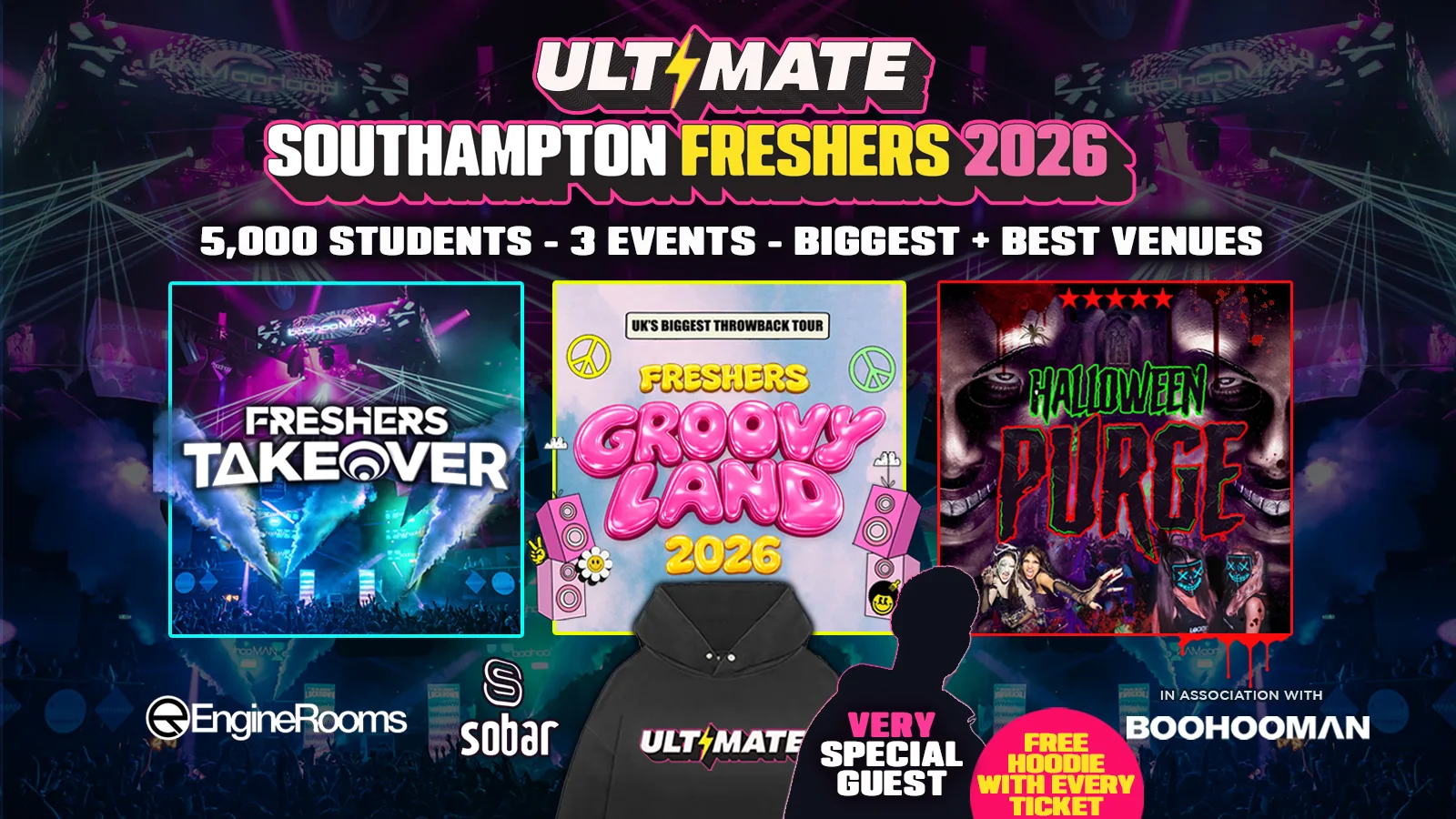 ULTIMATE SOUTHAMPTON FRESHERS 2026 ⚡️ Sold Out 15 years Running! 👕 FREE Hoodie with Every Ticket! at Engine Rooms, Sobar + More TBA