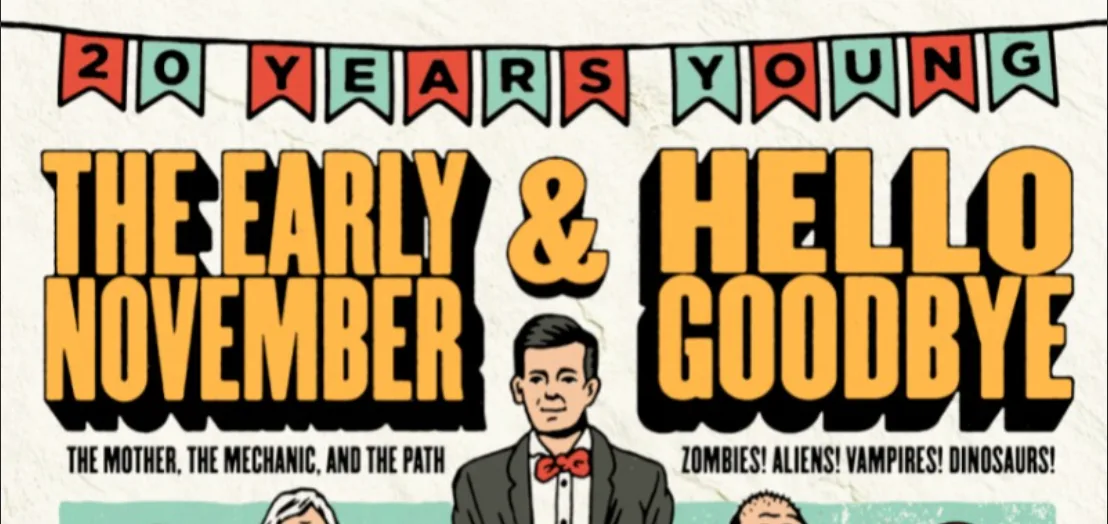 The Early November & Hellogoodbye
