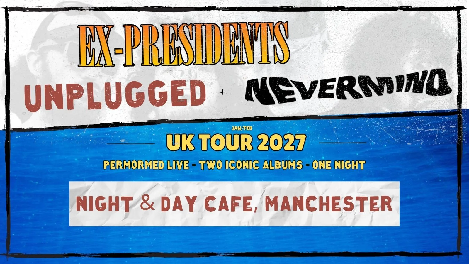 Nirvana: MTV UNPLUGGED + NEVERMIND - Ex-Presidents