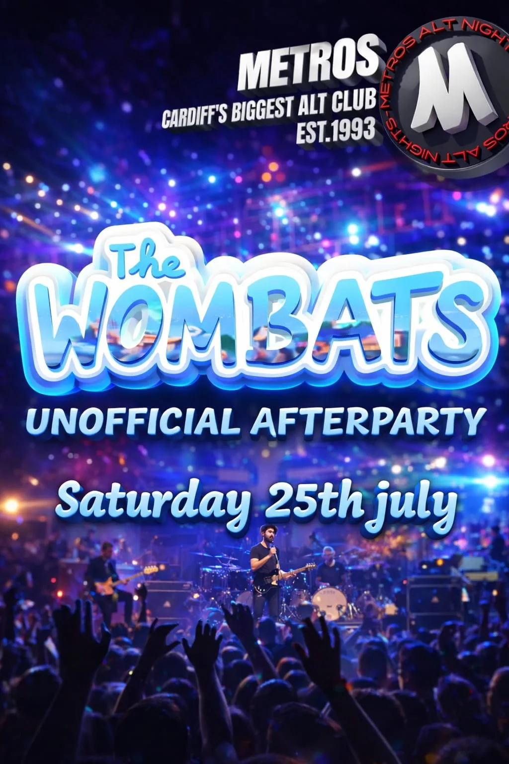 The Wombats Unofficial Afterparty - Saturday 25th July at Metros