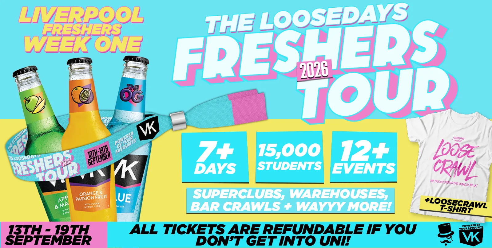 THE OFFICIAL VK X LOOSEDAYS LIVERPOOL FRESHERS WEEK ONE BAND 2026 🤩💕 LESS THAN 50P PER EVENT 🪩⚡️ 7+ DAYS - 12+ EVENTS // INCLUDES TROPILOCO, UNIT.90, SUPERCLUBS, WAREHOUSES, BAR CRAWLS + WAYYY MORE!! at City Centre
