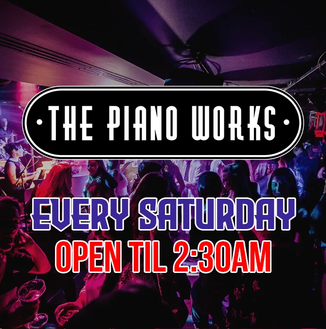 Piano Works Farringdon every Saturday at The Piano Works - Farringdon